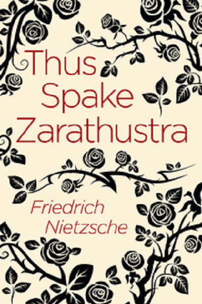Thus Spoke Zarathustra de Friedrich Nietzsche