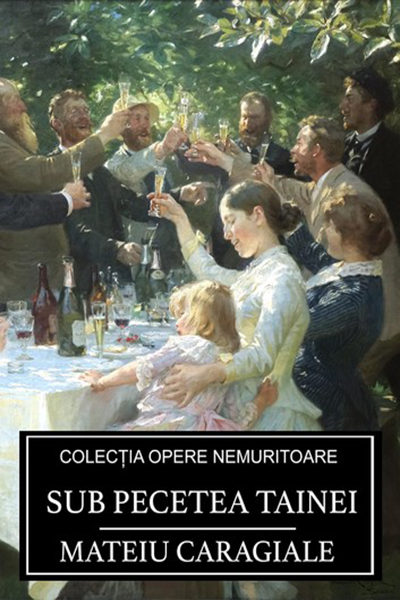 Sub pecetea tainei de Mateiu I. Caragiale