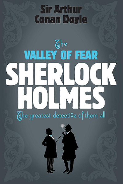 The Valley of Fear de Arthur Conan Doyle