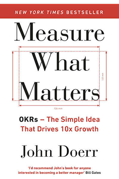 Measure what matters de John Doerr