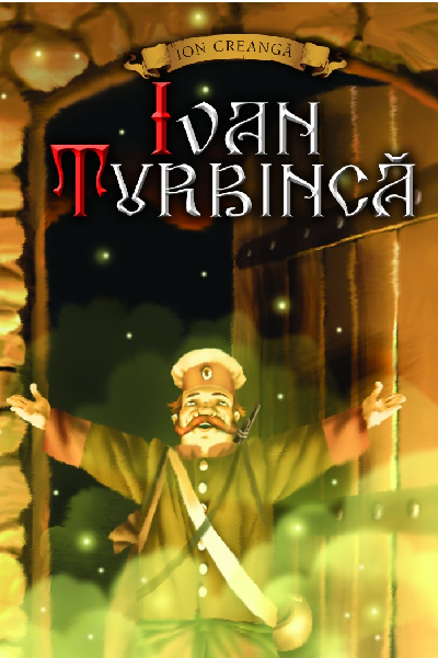 Ivan Turbinca de Ion Creangă