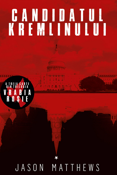 Candidatul Kremlinului (Vrabia rosie #3) de Jason Matthews