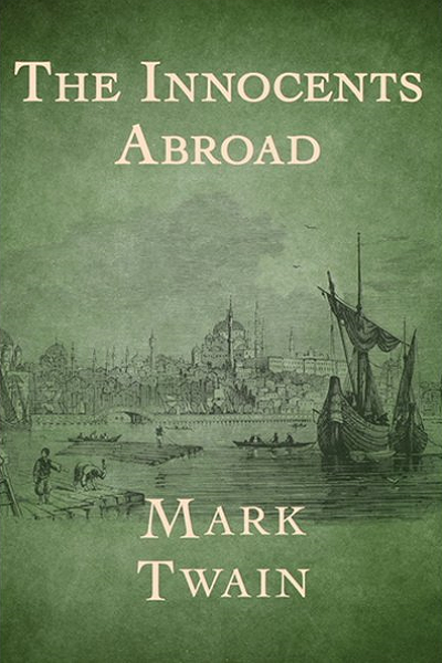 The Innocents Abroad de Mark Twain