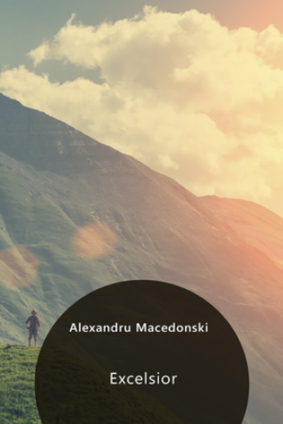 Excelsior de Alexandru Macedonski