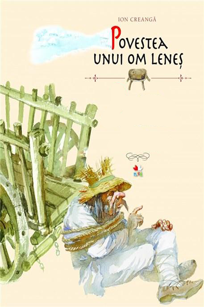 Povestea unui om lenes de Ion Creangă