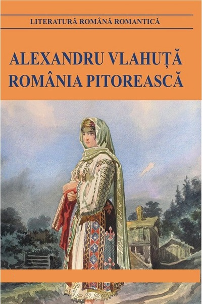 Romania pitoreasca de Alexandru Vlahuță