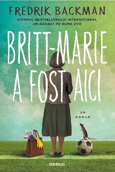 Britt-Marie a fost aici de Fredrik Backman