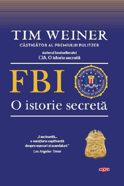 FBI. O istorie secreta de Tim Weiner