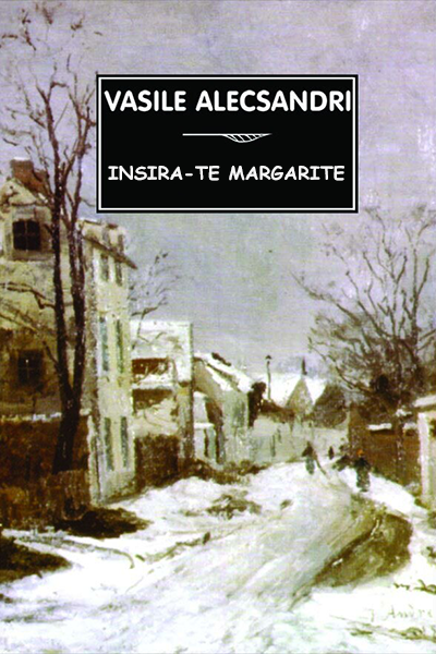 Insira-te, margarite de Vasile Alecsandri