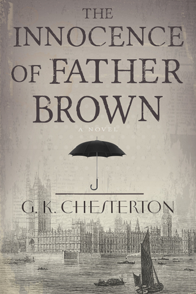 The Innocence of Father Brown de G. K. Chesterton