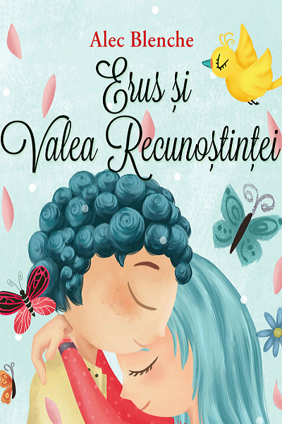 Erus și valea recunoștinței de Alec Blenche