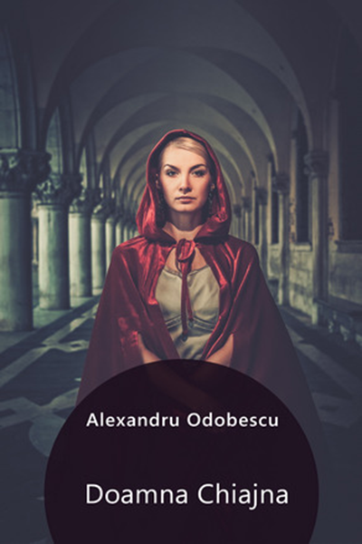Doamna Chiajna de Alexandru Odobescu