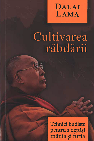 Cultivarea rabdarii de Dalai Lama