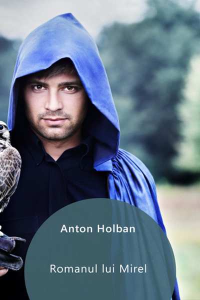 Romanul lui Mirel de Anton Holban