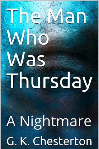 The Man Who Was Thursday: A Nightmare de G. K. Chesterton