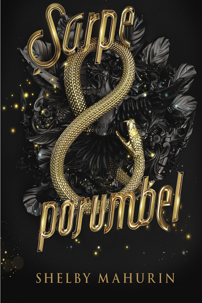 Sarpe si Porumbel (Sarpe si Porumbel #1) de Shelby Mahurin