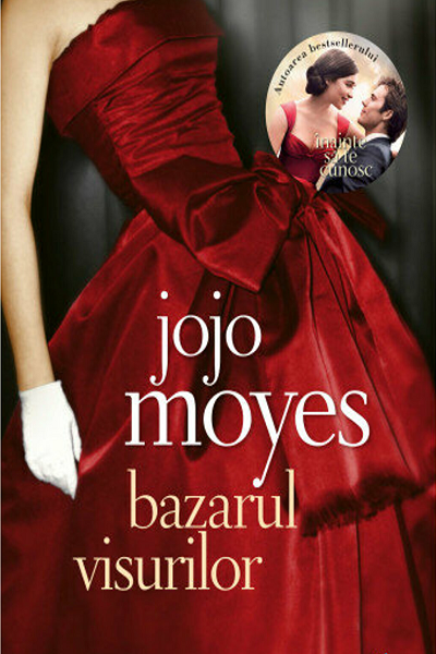Bazarul visurilor de Jojo Moyes