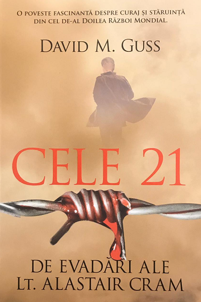 Cele 21 de evadari ale Lt. Alastair Cram de David M. Guss