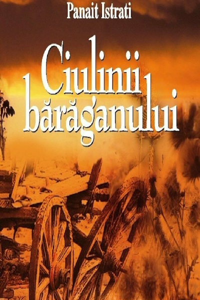 Ciulinii Bărăganului de Panait Istrati