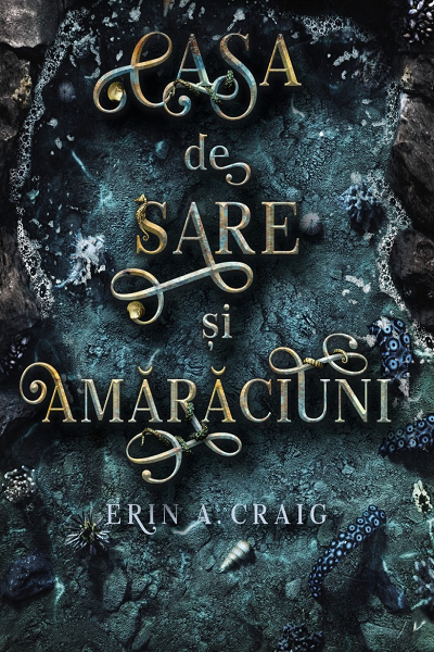 Casa de sare si amaraciuni de Erin A. Craig