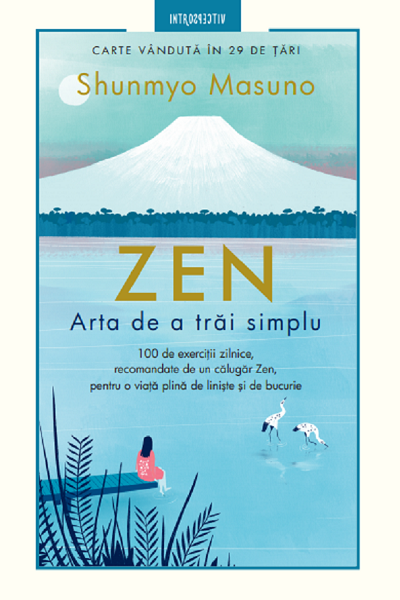 Zen. Arta de a trai simplu de Shunmyo Masuno