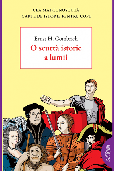 O scurtă istorie a lumii de Ernst H. Gombrich