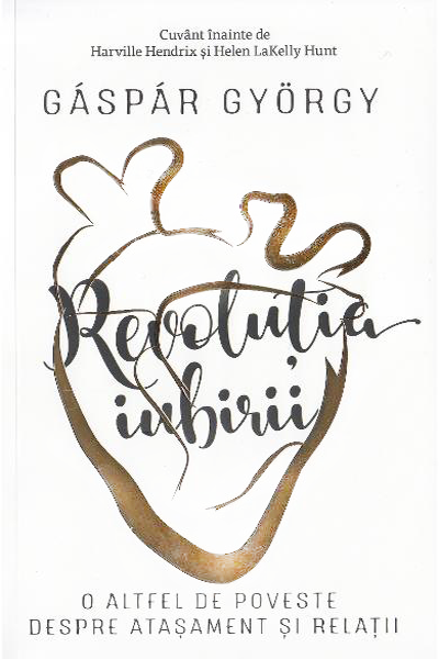 Revoluția iubirii de Gaspar Gyorgy