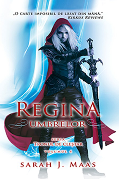 Regina umbrelor (Tronul de Cleștar #4) de Sarah J. Maas