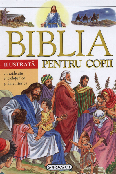 Biblia ilustrată pentru copii de Girasol
