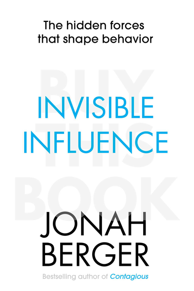 Invisible Influence de Jonah Berger