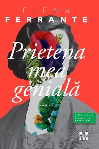 Prietena mea genială (Tetralogia Napolitană #1) de Elena Ferrante