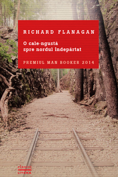 O cale-ngustă spre nordul îndepărtat de Richard Flanagan