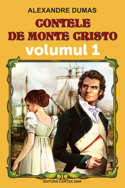 Contele de Monte Cristo #1 de Alexandre Dumas
