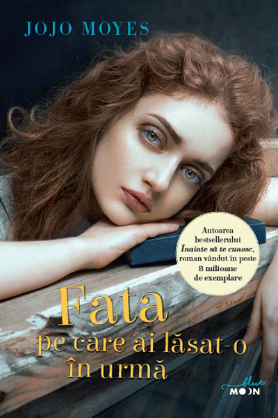 Fata pe care ai lăsat-o în urmă de Jojo Moyes