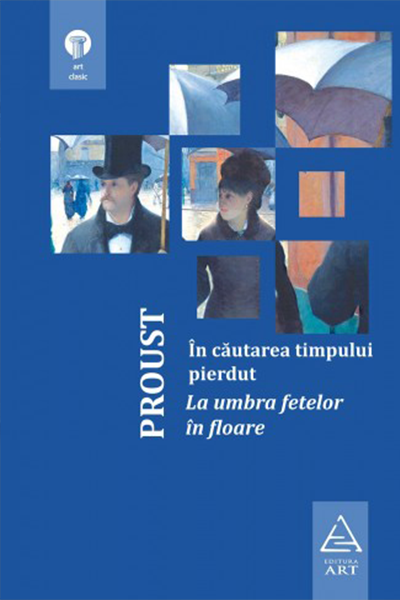 La umbra fetelor în floare (În căutarea timpului pierdut #2) de Marcel Proust