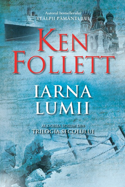 Iarna lumii (Trilogia Secolului #2) de Ken Follett
