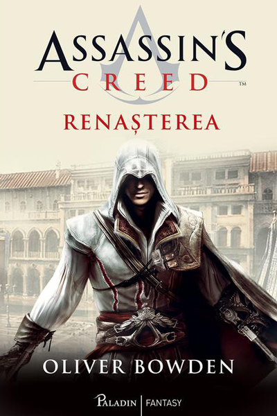 Renașterea (Assassin’s Creed #1) de Oliver Bowden