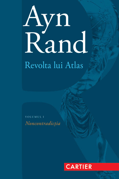 Noncontradicția (Revolta lui Atlas #1) de Ayn Rand