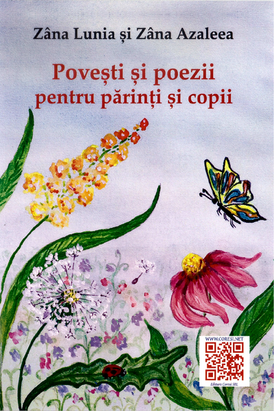 Povești și poezii pentru părinți și copii de Zâna Azaleea