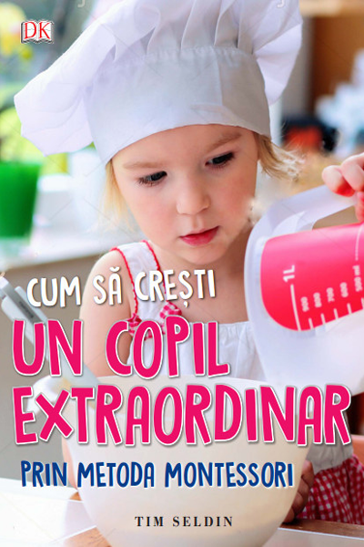 Cum să crești un copil extraordinar de Tim Seldin