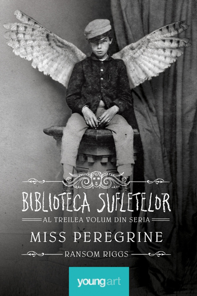 Biblioteca sufletelor (Miss Peregrine #3) de Ransom Riggs