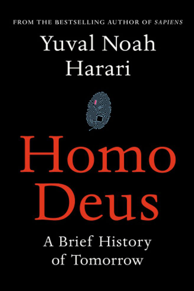Homo Deus: A Brief History of Tomorrow de Yuval Noah Harari
