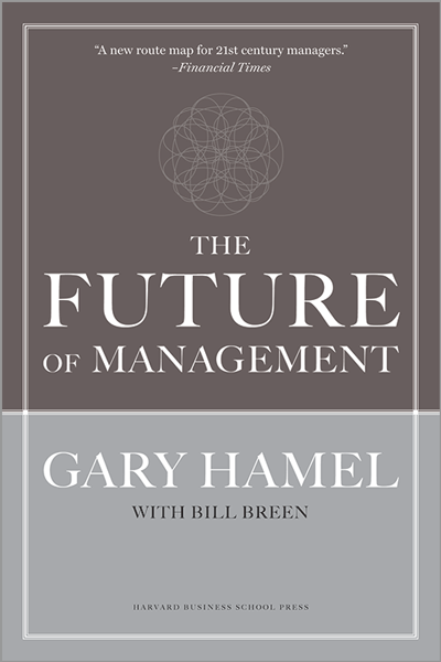 The Future of Management de Gary Hamel