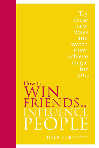 How to win friends and influence people de Dale Carnegie