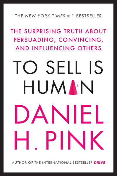 To Sell Is Human de Daniel H. Pink