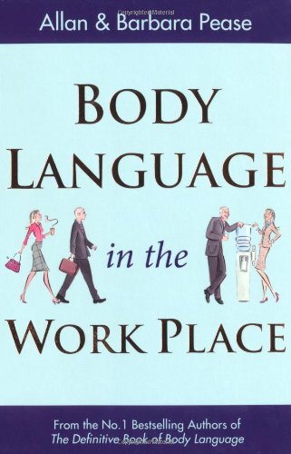 Body Language in the Workplace de Allan Pease