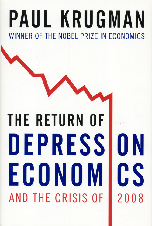 The Return of Depression Economics and the Crisis of 2008 de Paul Krugman