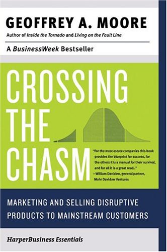 Crossing the Chasm de Geoffrey A. Moore