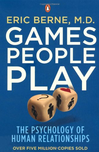 Games People Play de Eric Berne