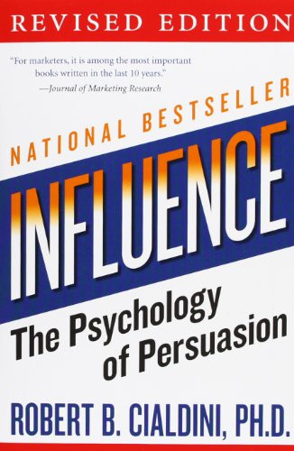 Influence: The Psychology of Persuasion de Robert B. Cialdini